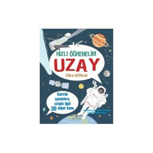 Hızlı Öğrenelim: Uzay-Clive Gifford