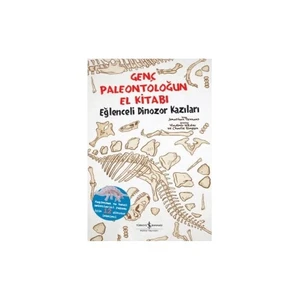 Genç Paleontoloğun El Kitabı: Eğlenceli Dinazor Kazıları - Jonathan Tennant