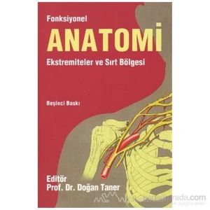 Fonksiyonel Anatomi Ekstremiteler Ve Sırt Bölgesi - Doğan Taner