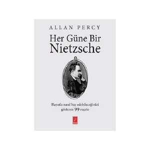 Her Güne Bir Nietzsche - Allan Percy