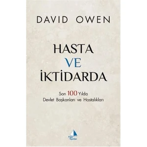 Hasta Ve İktidarda-David Owen