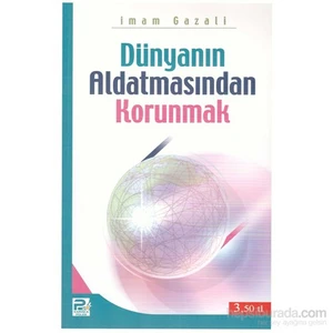 Dünyanın Aldatmasından Korunmak
