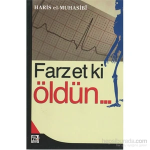 Farzet Ki Öldün-Ebu Abdullah Haris El-Muhasibi