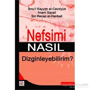 Nefsimi Nasıl Dizginleyebilirim?-İbn Receb El-Hanbeli