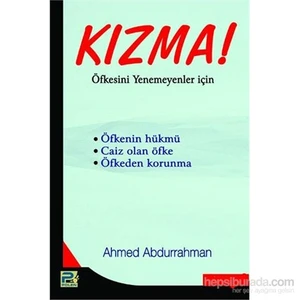 Kızma - Öfkesini Yenemeyenler İçin