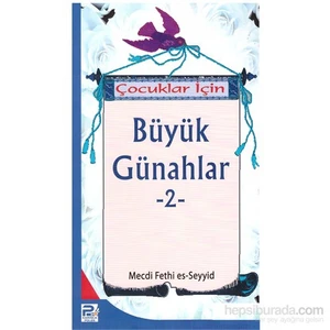 Çocuklar İçin Büyük Günahlar-2-Mecdi Fethi Es-Seyyid