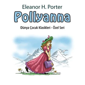 Pollyanna - Eleanor H. Porter