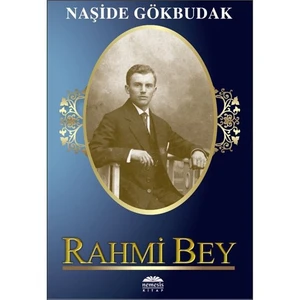 Rahmi Bey - Naşide Gökbudak