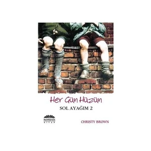 Sol Ayağım 2: Her Gün Hüzün - Christy Brown