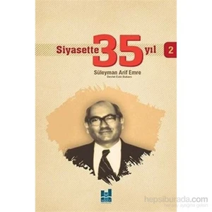 Siyasette 35 Yıl 2-Süleyman Arif Emre