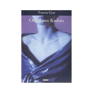 Otuzların Kadını - Tomris Uyar