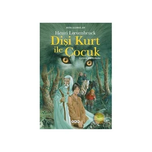 Dişi Kurt ile Çocuk: Moıra Üçlemesi 1 - Henri Loevenbruck