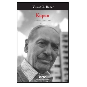 Kapan - Vüs'at O. Bener