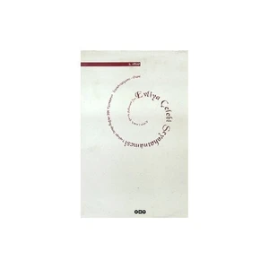 Evliya Çelebi Seyahatnamesi 2. Kitap (Ciltli) Topkapı Sarayı Bağdat 304 Yazmasının Transkripsiyonu - Dizini - Evliya Çelebi