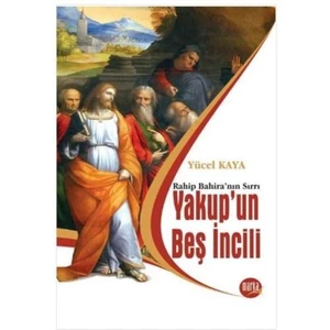 Yakup'un Beş İncili "Rahip Bahira'nın Sırrı"