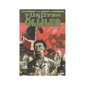 Yürüyen Ölüler Bölüm 5: En İyi Savunma-Robert Kirkman