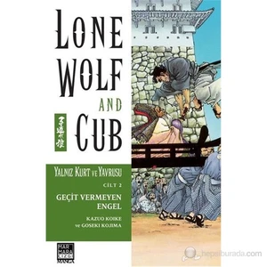 Yalnız Kurt Ve Yavrusu Cilt: 2 - Geçit Vermeyen Engel-Kazuo Koike