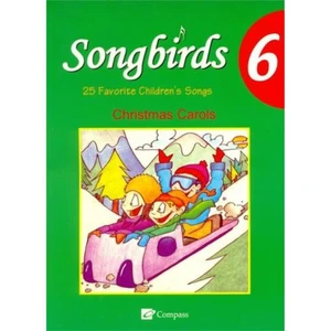 Songbirds 6 + Cd (chrıstmas Carols)