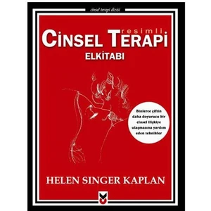 Resimli Cinsel Terapi Elkitabı - Helen Singer Kaplan