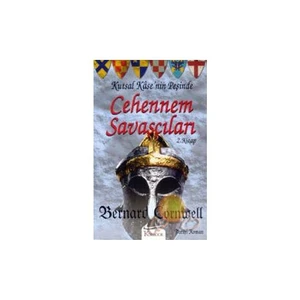 Cehennem Savaşçıları  -Bernard Cornwell