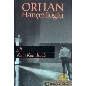 Ali Kutu Kutu İçinde - Orhan Hançerlioğlu