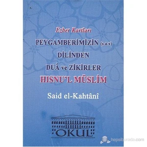 Peygamberimizin (S.A.V.) Dilinden Dua Ve Zikirler - Hısnu'L Müslim - Ezber Kartları-Said El-Kahtani