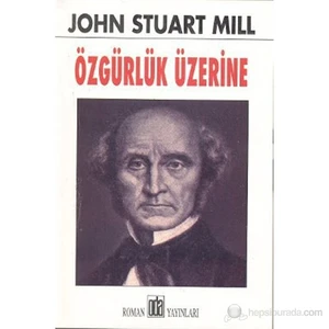 Özgürlük Üzerine-John Stuart Mill