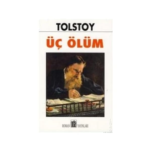 Üç Ölüm - Lev Nikolayeviç Tolstoy