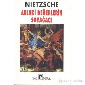 Ahlaki Değerlerin Soyağacı-Friedrich Wilhelm Nietzsche
