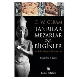 Tanrılar, Mezarlar Ve Bilginler
