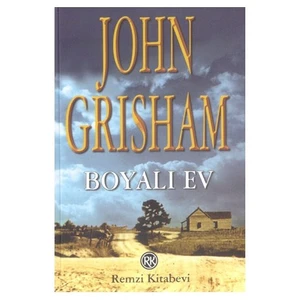 Boyalı Ev - John Grisham