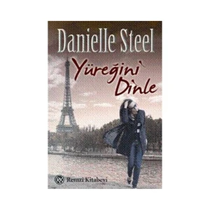 Yüreğini Dinle - Danielle Steel