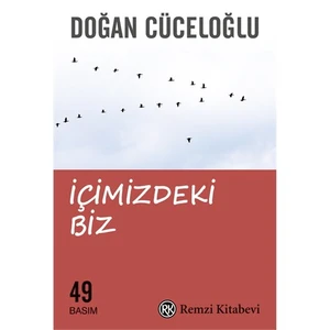 İçimizdeki Biz - Doğan Cüceloğlu