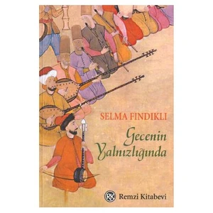 Gecenin Yalnızlığında - Selma Fındıklı