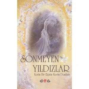 Sönmeyen Yıldızlar-Ahmet Efe