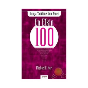Dünya Tarihine Yön Veren En Etkin 100