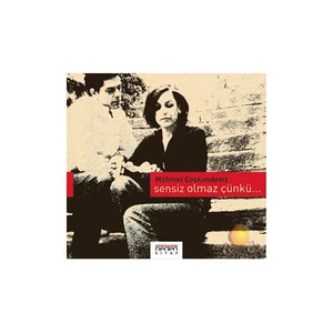 Sensiz Olmaz Çünkü...