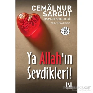 Ya Allah’ın Sevdikleri! - Cemalnur Sargut