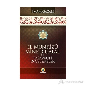 El - Munkizü Mine'D Dalal Ve Tasavvufi İncelemeler-İmam-ı Gazali