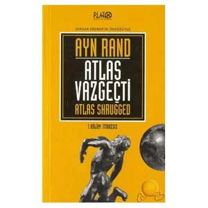 Atlas Vazgeçti / 1 İtirazsız ( Atlas Shrugged )-Ayn Rand