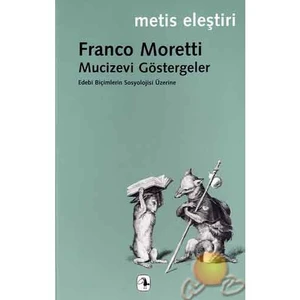 Mucizevi Göstergeler - Franco Moretti
