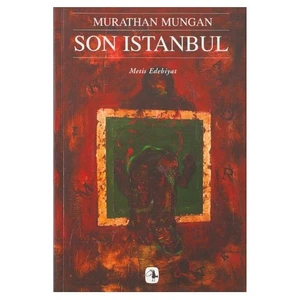 Son İstanbul - Murathan Mungan