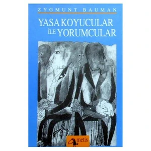 Yasa Koyucular ile Yorumcular