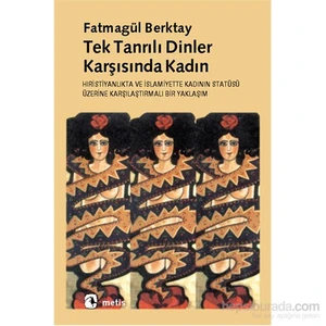 Tektanrılı Dinler Karşısında Kadın