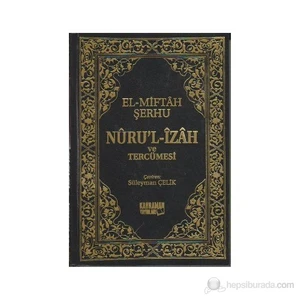 Nuru'L-İzah Ve Tercümesi-El-Miftah Şerhu