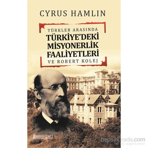 Türkler Arasında-Cyrus Hamlin
