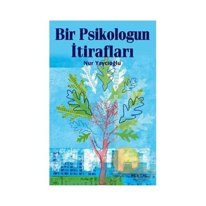 Bir Psikoloğun İtirafları