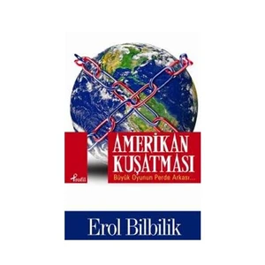 Amerikan Kuşatması - Erol Bilbilik
