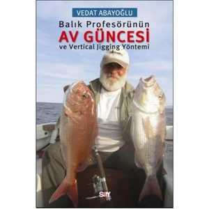 Balık Profesörünün Av Güncesi ve Vertical Jigging Yöntemi