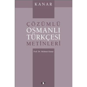 Çözümlü Osmanlı Türkçesi Metinleri